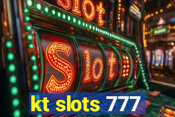 kt slots 777